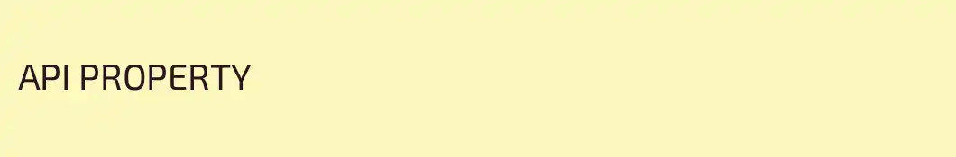 API PROPERTY